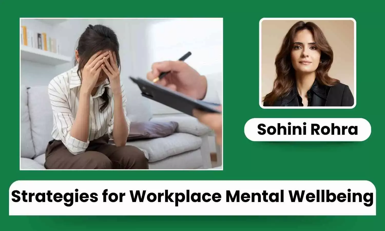 World Mental Health Day 2024: Strategies for Workplace Mental Wellbeing - Sohini Rohra