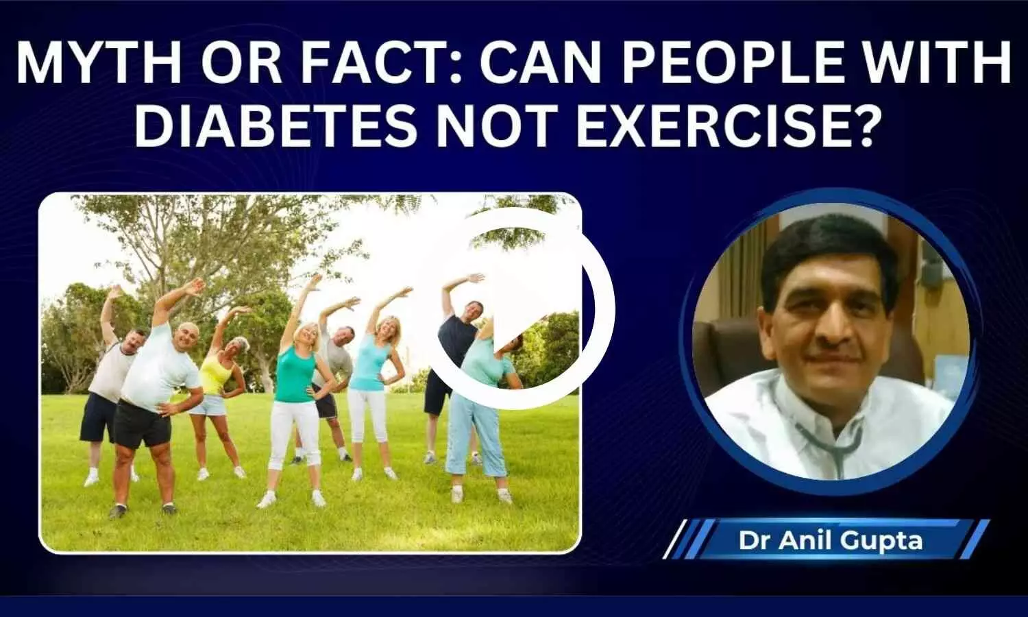Myth or Fact: Can people with Diabetes not exercise? Ft. Dr Anil Gupta