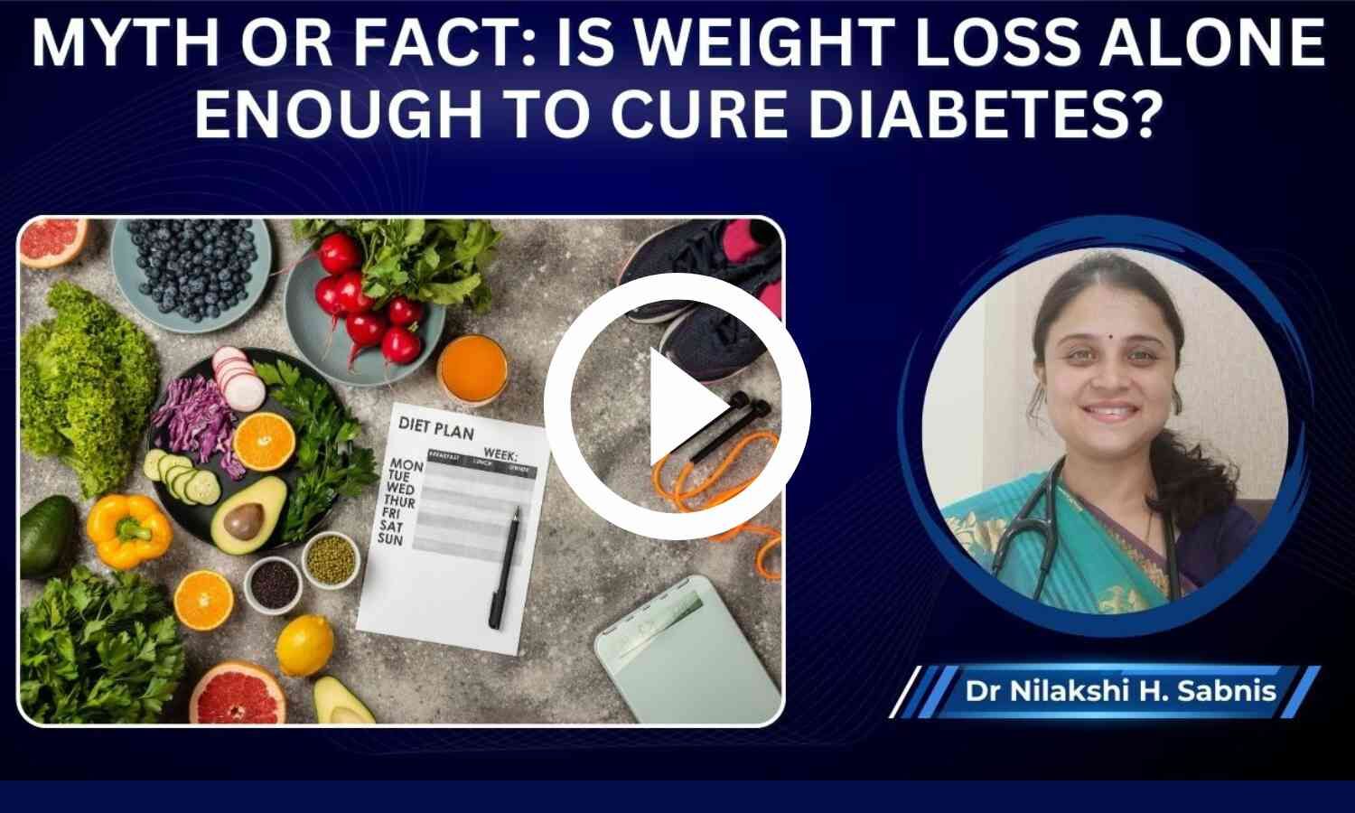 Myth or Fact Is weight loss alone enough to cure diabetes Ft. Dr ...