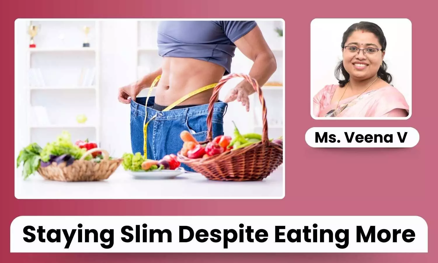 Featured image of staying slim despite eating more