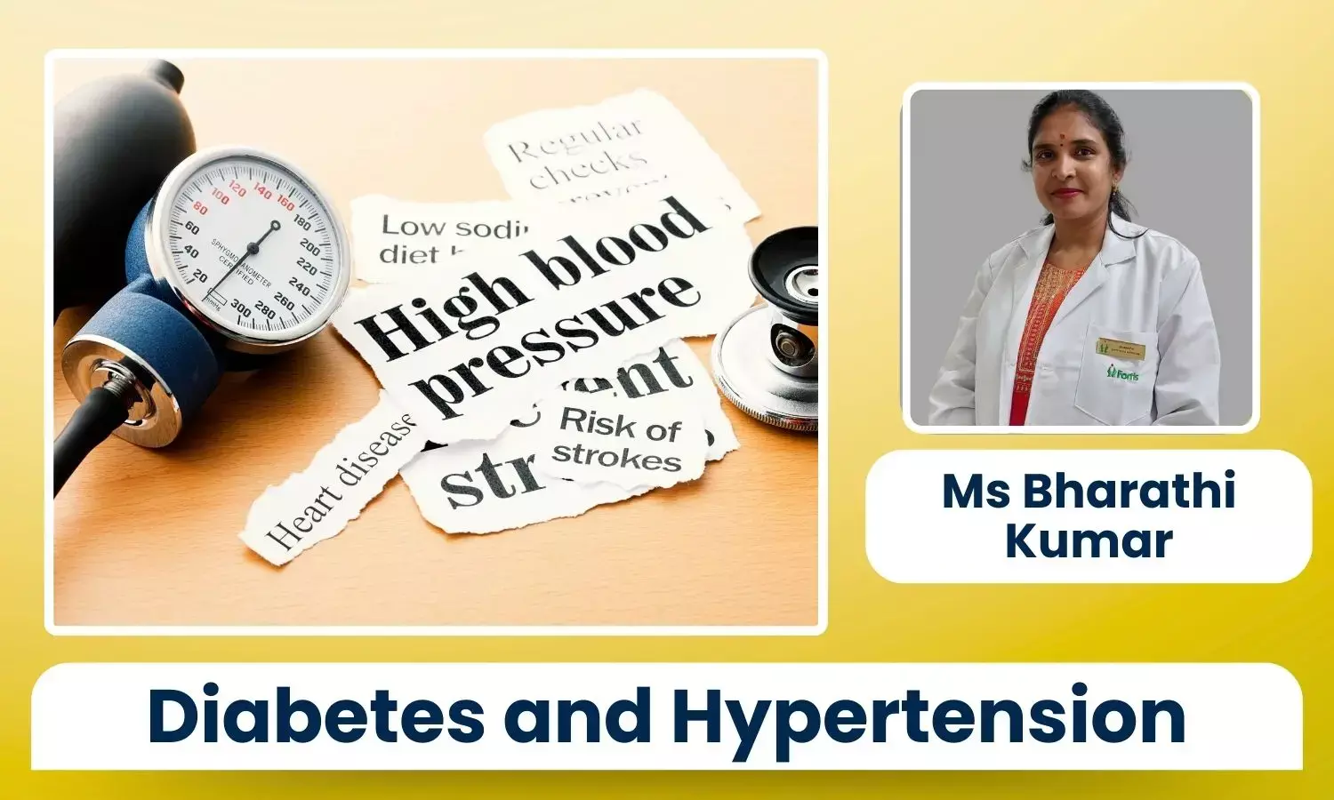 Nutrition as Medicine: How the Right Diet Can Manage Diabetes and Hypertension - Ms Bharathi Kumar