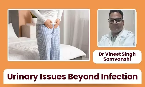 Urinary Tract Problems Beyond Infection: Identifying the Real Causes and Their Treatment - Dr Vineet Singh Somvanshi