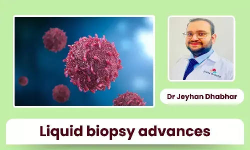 Liquid Biopsies: A New Era in Cancer Detection - Dr Jeyhan Dhabhar
