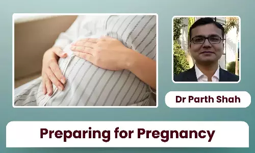 Preparing for Pregnancy: The Essential Nutrients Women Should Build Up Early - Dr Parth Shah