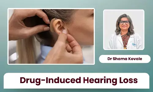 Drug-Induced Hearing Loss: Navigating Meds in Your Routine Without Silent Side Effects - Dr Shama Kovale
